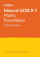 Book cover of: Edexcel GCSE 9-1 Maths Foundation Practice Papers. By: Collins Collins GCSE