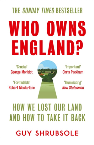 Who Owns England?, How We Lost Our Land and How to Take it Back