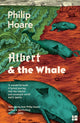 Book cover of: Albert & the Whale. By: Philip Hoare