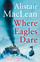 Where Eagles Dare 9780008337339 Alistair MacLean
