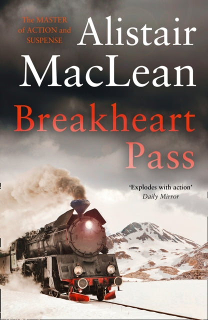 Book cover of: Breakheart Pass. By: Alistair MacLean