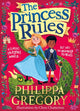 Book cover of: Princess Rules. By: Philippa Gregory