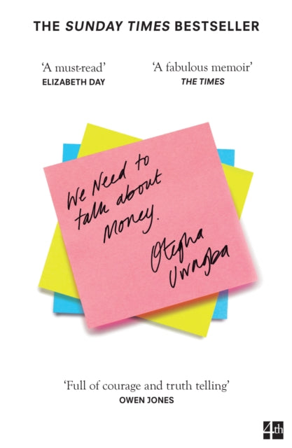Book cover of: We Need to Talk About Money. By: Otegha Uwagba