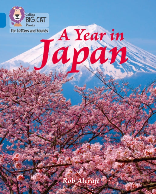 Book cover of: Year in Japan. By: Rob Alcraft