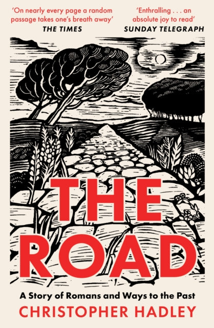 Road, A Story of Romans and Ways to the Past