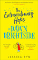 Extraordinary Hope of Dawn Brightside 9780008364656 Jessica Ryn