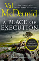 Book cover of: Place of Execution. By: Val McDermid