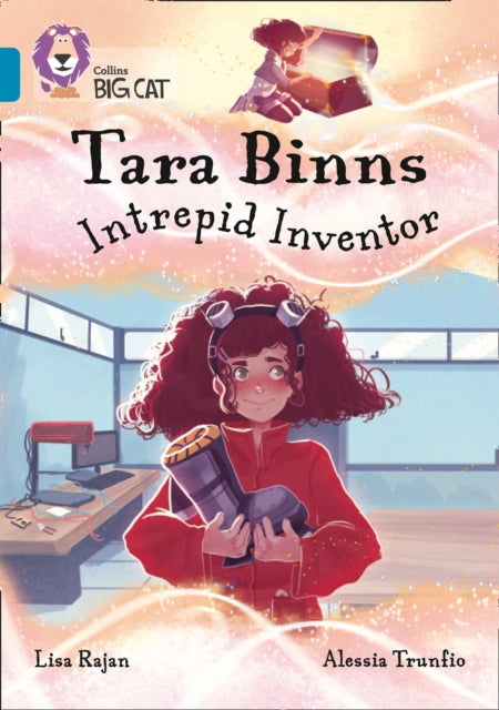Book cover of: Tara Binns: Intrepid Inventor. By: Lisa Rajan
