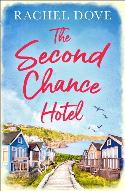 Book cover of: Second Chance Hotel. By: Rachel Dove