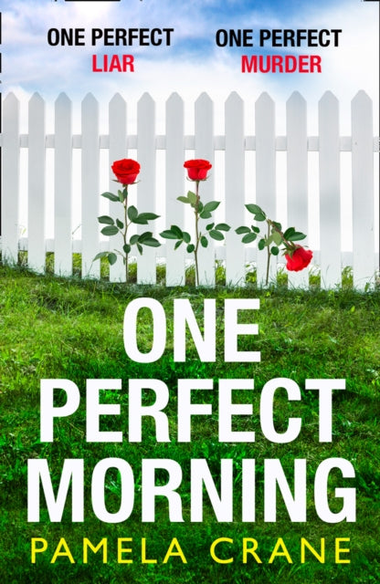Book cover of: One Perfect Morning. By: Pamela Crane