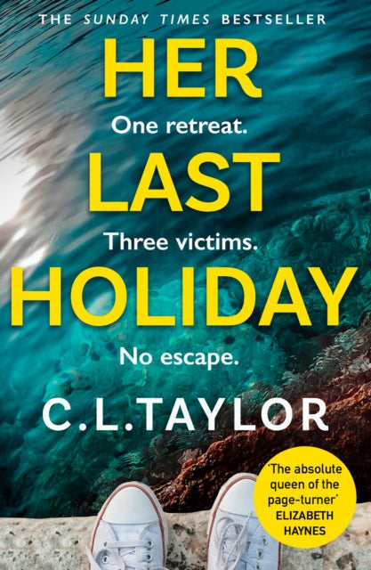 Book cover of: Her Last Holiday. By: C. L. Taylor