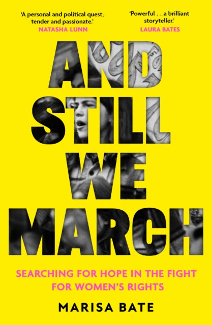 Book cover of: And Still We March. By: Marisa Bate