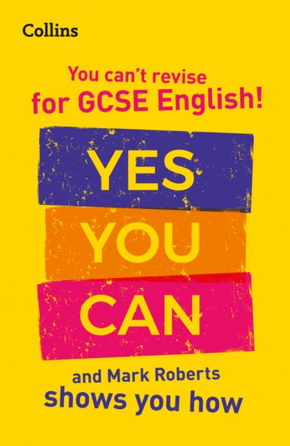 You can’t revise for GCSE 9-1 English! Yes you can, and Mark Roberts shows you how, Ideal for the 2025 and 2026 Exams