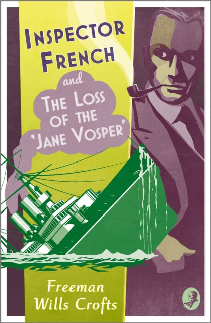 Book cover of: Inspector French and the Loss of the ‘Jane Vosper’. By: Freeman Wills Crofts