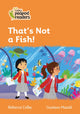 Book cover of: That's Not a Fish!. By: Rebecca Colby