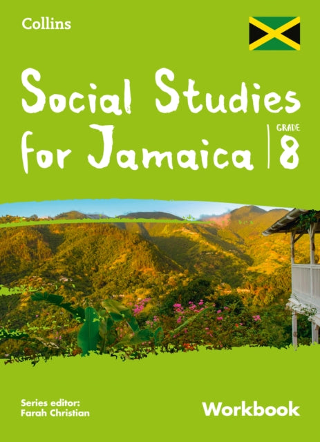 Book cover of: Collins Social Studies for Jamaica Grade 8: Workbook. By: Farah Christian
