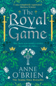 Book cover of: Royal Game. By: Anne O'Brien