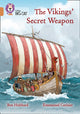 Book cover of: Vikings' Secret Weapon. By: Ben Hubbard