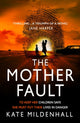 Book cover of: Mother Fault. By: Kate Mildenhall