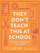 Book cover of: They Don’t Teach This at School. By: Myleene Klass
