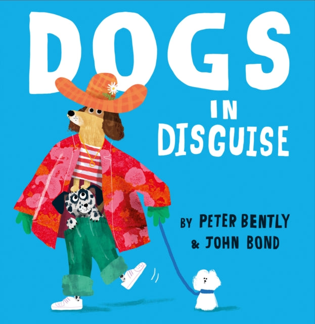 Dogs in Disguise 9780008469177 Peter Bently