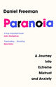 Paranoia, A Journey into Extreme Mistrust and Anxiety 9780008472627 Daniel Freeman