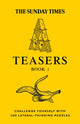 Book cover of: Sunday Times Teasers Book 1. By: The Times Mind Games