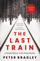 Book cover of: Last Train. By: Peter Bradley
