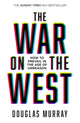 War on the West, How to Prevail in the Age of Unreason 9780008492847 Douglas Murray