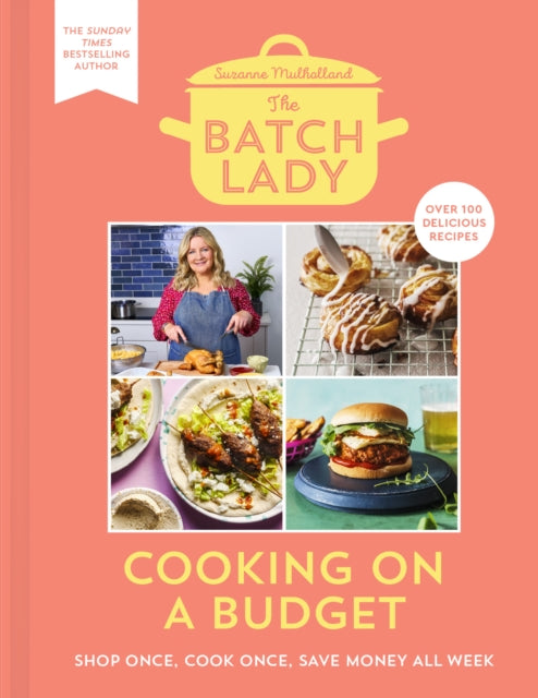 Book cover of: Batch Lady: Cooking on a Budget. By: Suzanne Mulholland