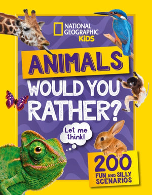 Would you rather? Animals, A Fun-Filled Family Game Book