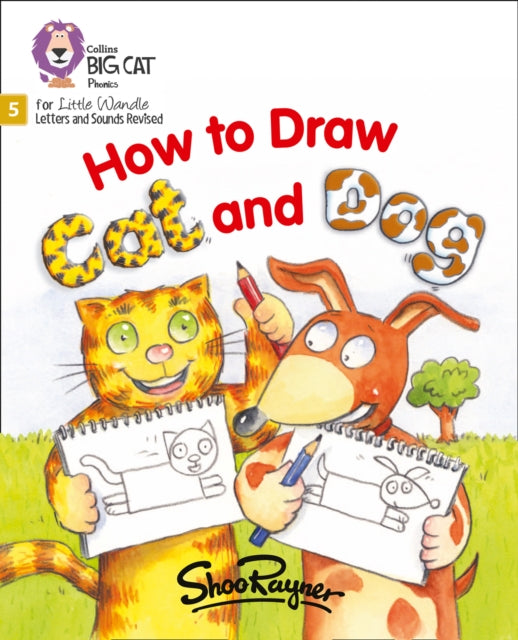 Book cover of: How to Draw Cat and Dog. By: Shoo Rayner