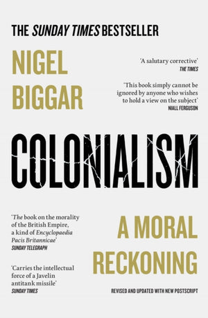 Colonialism, A Moral Reckoning