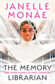 Book cover of: Memory Librarian. By: Janelle Monáe
