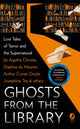 Book cover of: Ghosts from the Library. By: Tony Medawar