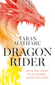 Book cover of: Dragon Rider. By: Taran Matharu