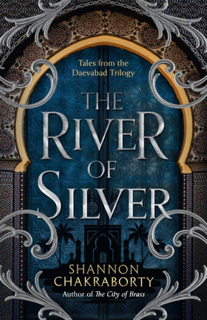 River of Silver, Tales from the Daevabad Trilogy