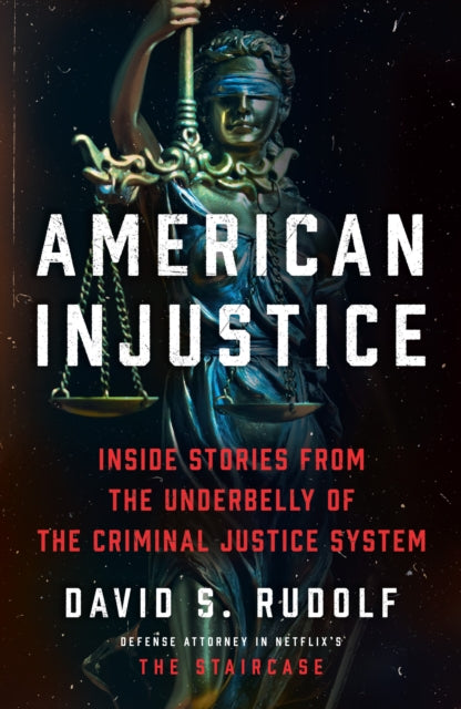 Book cover of: American Injustice. By: David S. Rudolf