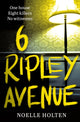 Book cover of: 6 Ripley Avenue. By: Noelle Holten