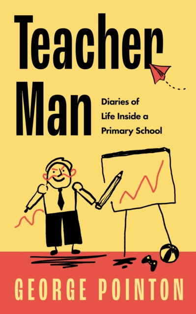 Book cover of: Teacher Man. By: George Pointon