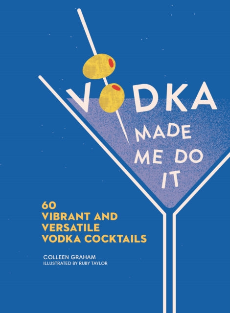 Book cover of: Vodka Made Me Do It. By: Colleen Graham