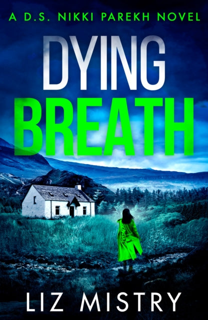 Book cover of: Dying Breath. By: Liz Mistry