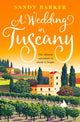Book cover of: Wedding in Tuscany. By: Sandy Barker