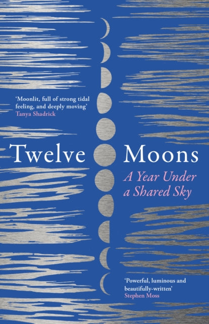 Twelve Moons, A Year Under a Shared Sky 9780008543266 Caro Giles
