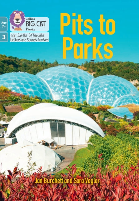 Book cover of: Pits to Parks. By: Collins Big Cat