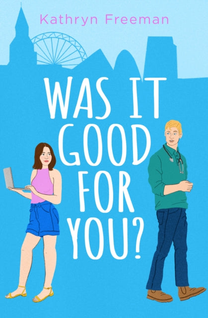 Book cover of: Was It Good For You?. By: Kathryn Freeman
