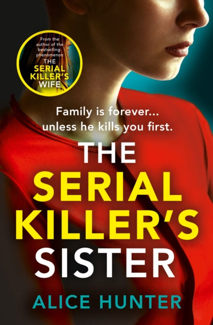 Serial Killer’s Sister 9780008562212 Alice Hunter