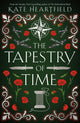 Book cover of: Tapestry of Time. By: Kate Heartfield