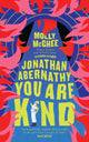 Book cover of: Jonathan Abernathy You Are Kind. By: Molly McGhee