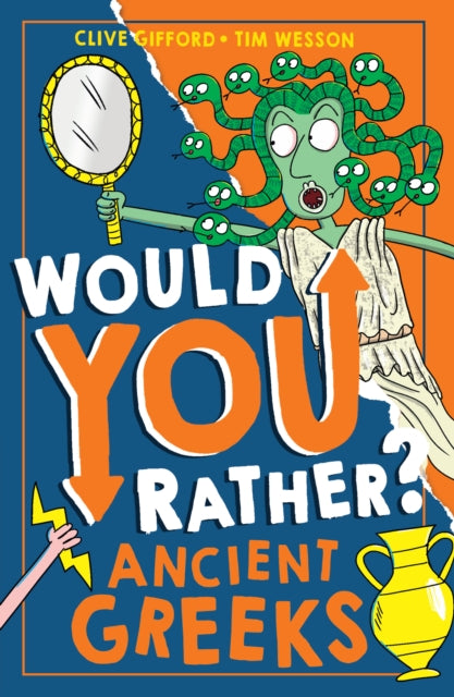 Book cover of: Would You Rather? Ancient Greeks. By: Clive Gifford